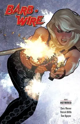 Barb Wire, Livre 2 : Hotwired - Barb Wire, Book 2: Hotwired