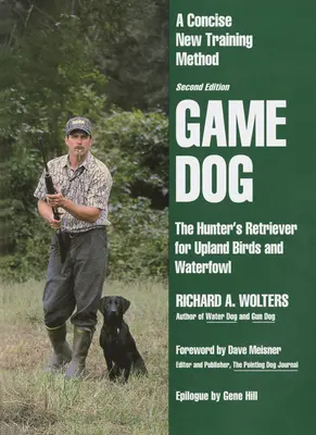 Chien de chasse : Deuxième édition révisée - Game Dog: Second Revised Edition