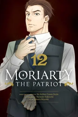 Moriarty le Patriote, Vol. 12 - Moriarty the Patriot, Vol. 12