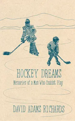 Rêves de hockey : Édition Penguin Modern Classics - Hockey Dreams: Penguin Modern Classics Edition