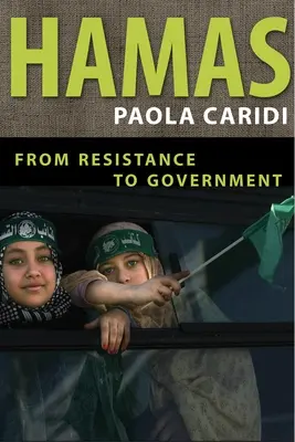 Hamas : De la résistance au gouvernement - Hamas: From Resistance to Government