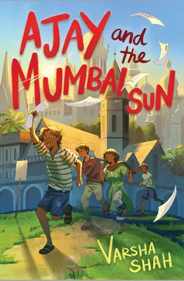 Ajay et le soleil de Mumbai - Ajay and the Mumbai Sun