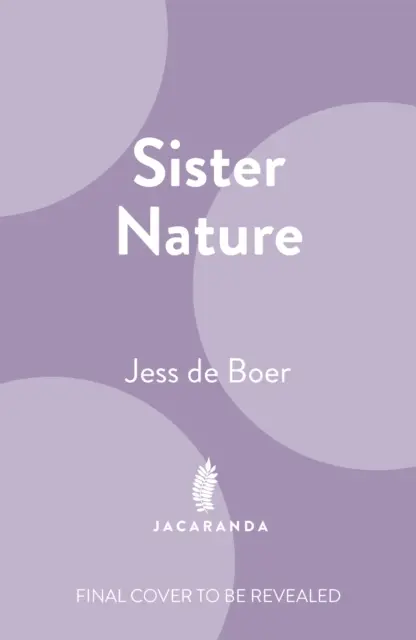 Sister Nature - L'éducation d'un apiculteur optimiste - Sister Nature - The Education of an Optimistic Beekeeper