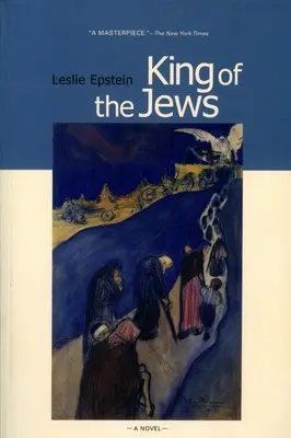 Le roi des Juifs : Un roman de l'Holocauste - King of the Jews: A Novel of the Holocaust