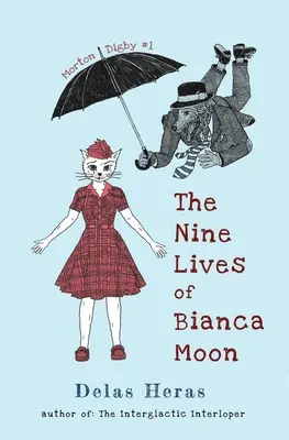 Les neuf vies de Bianca Moon - The Nine Lives of Bianca Moon