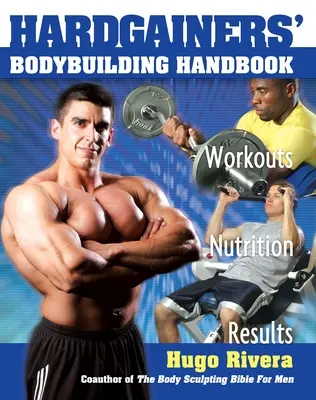 Manuel de musculation pour les personnes en surpoids - Hardgainers' Bodybuilding Handbook