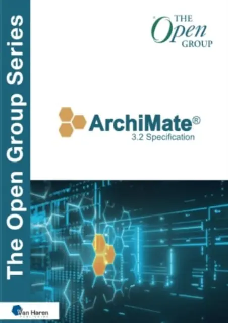 Spécification Archimate(r) 3.2 - Archimate(r) 3.2 Specification