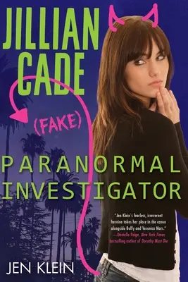 Jillian Cade : (fausse) enquêtrice du paranormal - Jillian Cade: (Fake) Paranormal Investigator