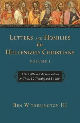 Lettres et homélies pour chrétiens hellénisés, volume 1 - Letters and Homilies for Hellenized Christians Vol 1