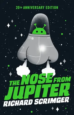 Le nez de Jupiter (édition du 20e anniversaire) - The Nose from Jupiter (20th Anniversary Edition)