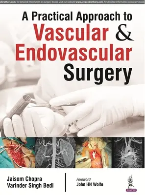 Une approche pratique de la chirurgie vasculaire et endovasculaire - A Practical Approach to Vascular & Endovascular Surgery