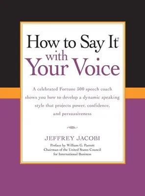 Comment le dire avec votre voix - How to Say It with Your Voice