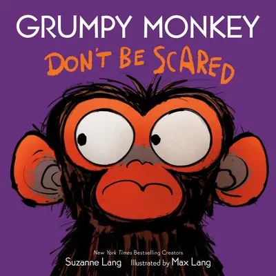 Le singe grincheux n'a pas peur - Grumpy Monkey Don't Be Scared