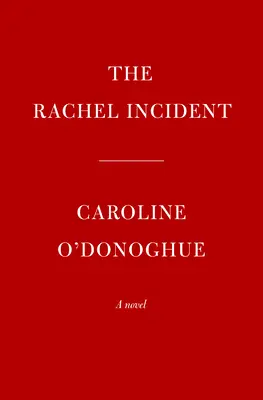 L'incident Rachel - The Rachel Incident