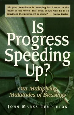 Le progrès s'accélère-t-il ? Multiplier les bénédictions - Is Progress Speeding Up: Multiplying Multitudes of Blessings