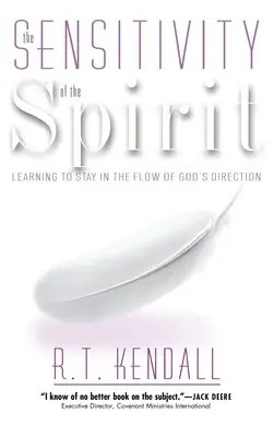 La sensibilité de l'Esprit : Apprendre à rester dans le flux de la direction de Dieu - Sensitivity of the Spirit: Learning to Stay in the Flow of God's Direction