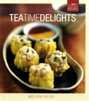 Délices de l'heure du thé - Le meilleur des recettes de Singapour - Tea Time Delights - The Best of Singapore's Recipes