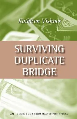 Survivre au bridge duplicate : Les 23,69 premiers points - Surviving Duplicate Bridge: The First 23.69 Points