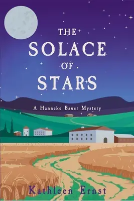 Le réconfort des étoiles : Un mystère de Hanneke Bauer - The Solace of Stars: A Hanneke Bauer Mystery