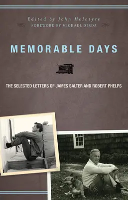 Jours mémorables : Les lettres sélectionnées de James Salter et Robert Phelps - Memorable Days: The Selected Letters of James Salter and Robert Phelps