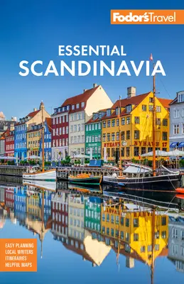 Fodor's Essential Scandinavia : Le meilleur de la Norvège, de la Suède, du Danemark, de la Finlande et de l'Islande - Fodor's Essential Scandinavia: The Best of Norway, Sweden, Denmark, Finland, and Iceland