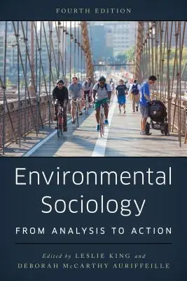 Sociologie de l'environnement : De l'analyse à l'action - Environmental Sociology: From Analysis to Action