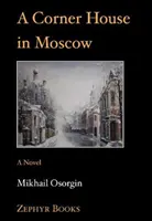 Maison d'angle à Moscou - Corner House in Moscow