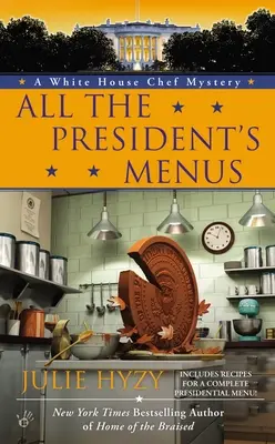 Tous les menus du président - All the President's Menus