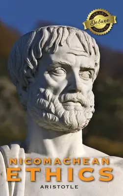 Éthique à Nicomaque (édition de luxe) - Nicomachean Ethics (Deluxe Library Edition)