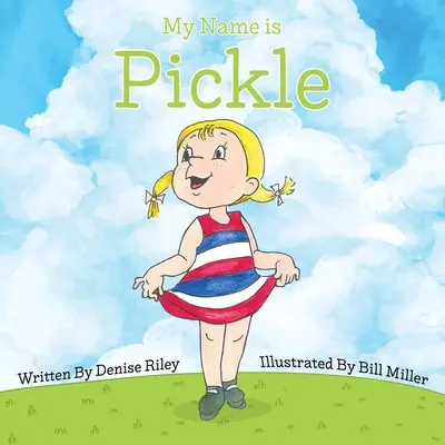 Je m'appelle Pickle - My Name is Pickle