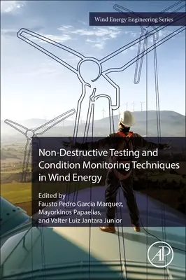 Techniques de contrôle non destructif et de maintenance conditionnelle dans l'énergie éolienne - Non-Destructive Testing and Condition Monitoring Techniques in Wind Energy