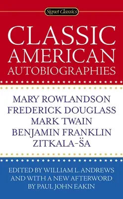 Autobiographies américaines classiques - Classic American Autobiographies