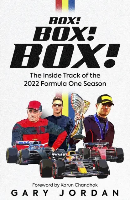 La boîte ! La boîte ! Box ! Les coulisses de la saison 2022 de Formule 1 - Box! Box! Box!: The Inside Track of the 2022 Formula One Season