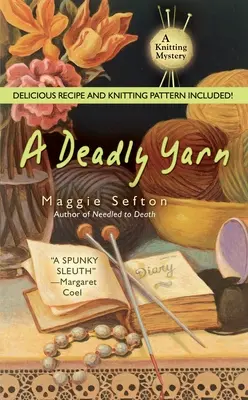 Un fil mortel [avec recettes et modèle de tricot] - A Deadly Yarn [With Recipes and Knitting Pattern]