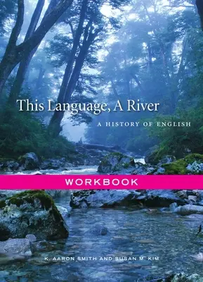 Cette langue, une rivière : Cahier d'exercices - This Language, a River: Workbook
