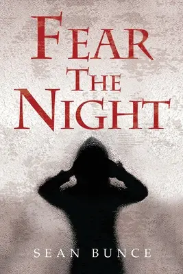 Peur de la nuit - Fear The Night