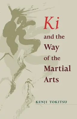 Le KI et la voie des arts martiaux - KI and the Way of the Martial Arts