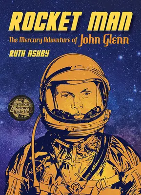 Rocket Man : L'aventure Mercury de John Glenn - Rocket Man: The Mercury Adventure of John Glenn