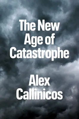 Le nouvel âge de la catastrophe - The New Age of Catastrophe