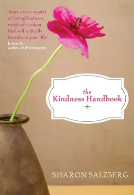 Manuel de la gentillesse : Un compagnon pratique - Kindness Handbook: A Practical Companion