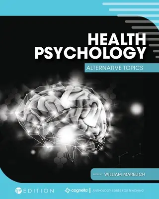 Psychologie de la santé : Sujets alternatifs - Health Psychology: Alternative Topics