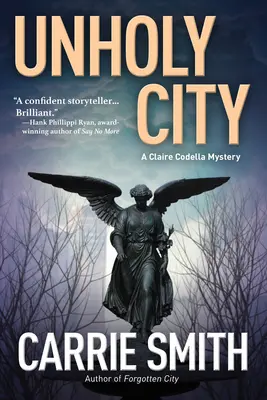 Unholy City - Un mystère de Claire Codella - Unholy City - A Claire Codella Mystery