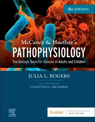 Pathophysiologie de McCance & Huether : Les bases biologiques de la maladie chez l'adulte et l'enfant - McCance & Huether's Pathophysiology: The Biologic Basis for Disease in Adults and Children