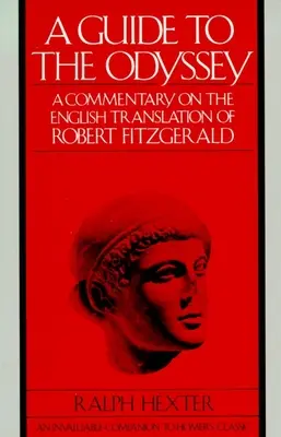 Guide de l'Odyssée - Commentaire sur la traduction anglaise de Robert Fitzgerald - Guide to The Odyssey - A Commentary on the English Translation of Robert Fitzgerald