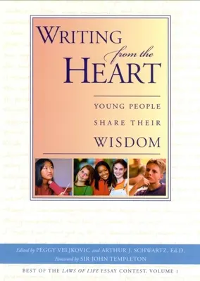 Écrire avec son cœur : Les jeunes partagent leur sagesse - Writing from the Heart: Young People Share Their Wisdom