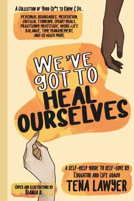 Nous devons nous guérir nous-mêmes - We've Got to Heal Ourselves