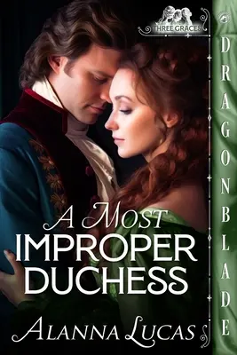 Une duchesse très incorrecte - A Most Improper Duchess