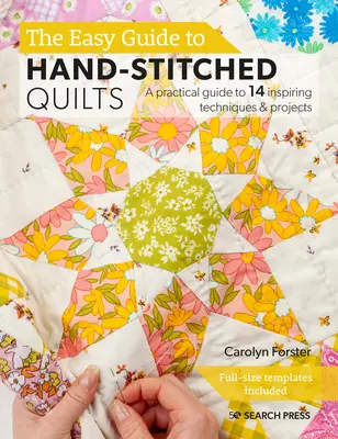 Quilts cousus main : Choisissez parmi 27 modèles de blocs et assemblez à la main vos propres quilts uniques. - Hand-Stitched Quilts: Choose from 27 Block Designs and Hand-Piece Your Own Unique Quilts