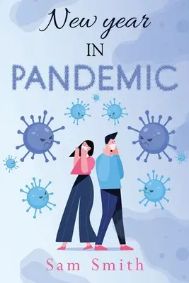 Nouvelle année en pandémie - New Year in Pandemic