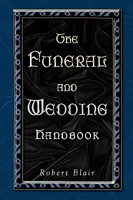 Manuel des funérailles et du mariage - Funeral and Wedding Handbook